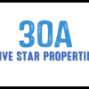 30A FIVE STAR PROPERTIES