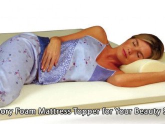 Memory Foam Mattress Topper for Your Beauty Sleep